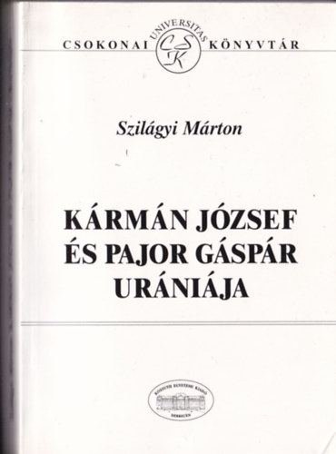 Szilgyi Mrton - Krmn Jzsef s Pajor Gspr urnija (Dediklt)