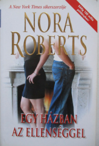 Nora Roberts - Egy hzban az ellensggel