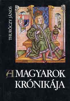 A magyarok kr�nik�ja (Helikon)