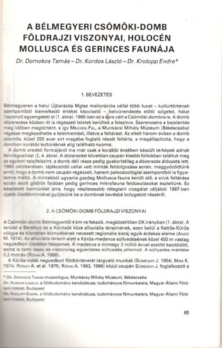 A blmegyeri Csmki-domb fldrajzi viszonyai, Holocn Mollusca s gerinces faunja -Klnlenyomat -  Alfldi Tanulmnyok 1989