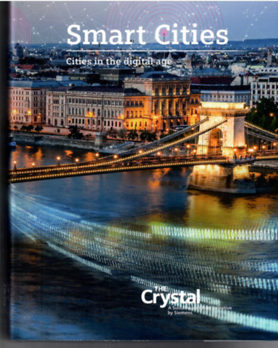 Pedro Pires de Miranda - Martin Powell  (editors) - Smart Cities. Cities in the digital Age.