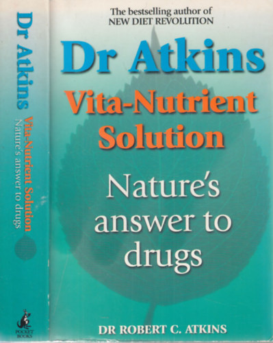 Nature's Answer to Drugs (Dr. Atkins Vita-Nutrient Solution)