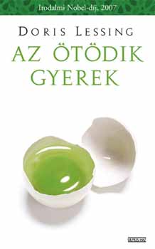 Doris Lessing - Az tdik gyerek