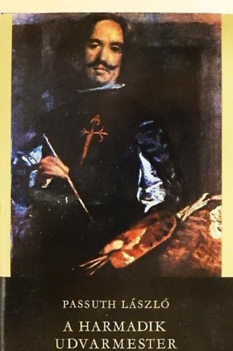A harmadik udvarmester (Spanyol tril�gia 3. k�tet)