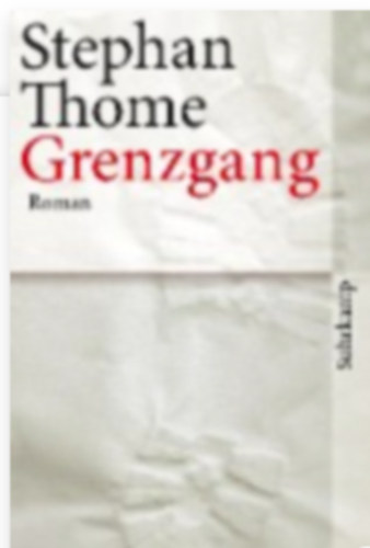 Stephan Thome - Grenzgang