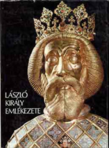 Szent L�szl� kir�ly eml�kezete