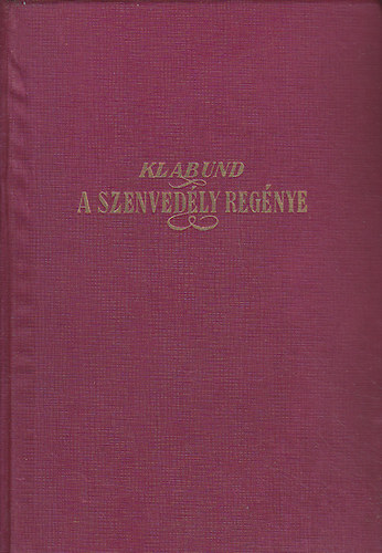 A szenvedly regnye