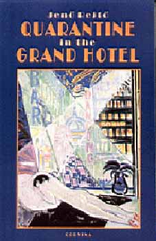Rejt Jen - Quarantine in the Grand Hotel - Vesztegzr a Grand Hotelban