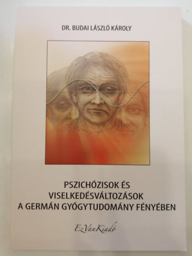 Pszichzisok s viselkedsvltozsok a Germn Gygytudomny fnyben