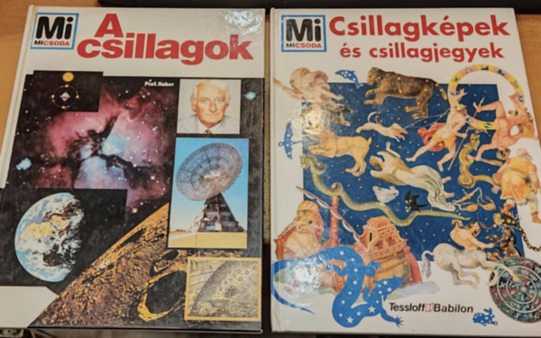 2 db Mi Micsoda csillagszat: A csillagok + Csillagkpek s csillagjegyek