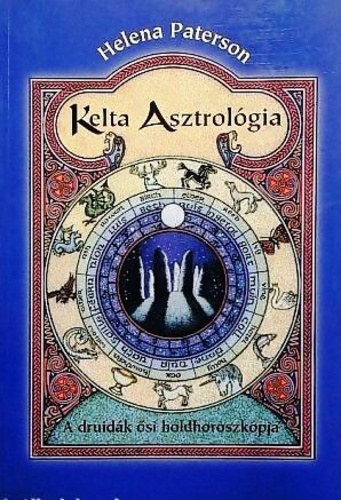 Kelta asztrolgia - A druidk si holdhoroszkpja
