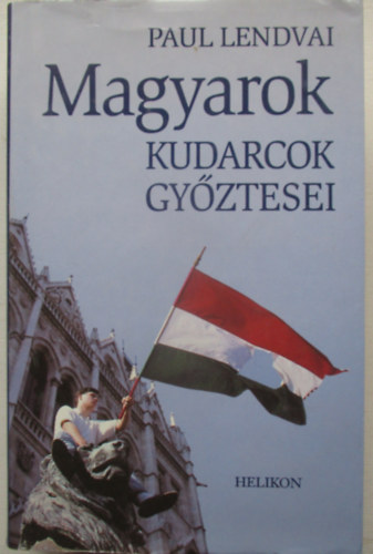 Magyarok, kudarcok gyztesei