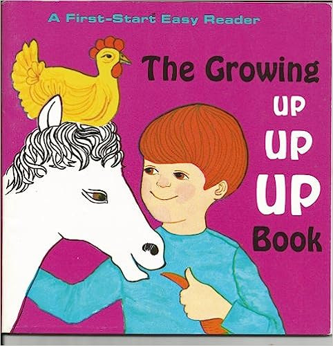 The Growing Up Up Up Book - A First-Start Easy Reader