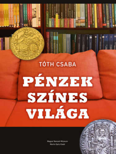 P�nzek sz�nes vil�ga