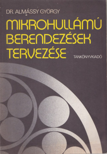 Alm�ssy Gy�rgy - Mikrohull�m� berendez�sek tervez�se