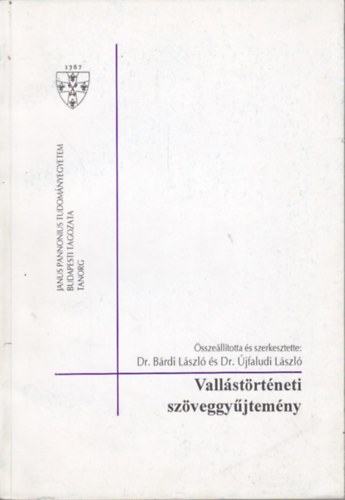 Dr. Brdi Lszl - Dr. jfaludi Lszl  (szerk.) - Vallstrtneti szveggyjtemny
