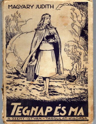 Tegnap �s ma