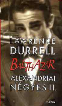 Lawrence Durrell - Alexandriai ngyes II.: Balthazar