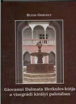 Buzs Gergely - Giovanni Dalmata Herkules-ktja a visegrdi kirlyi palotban