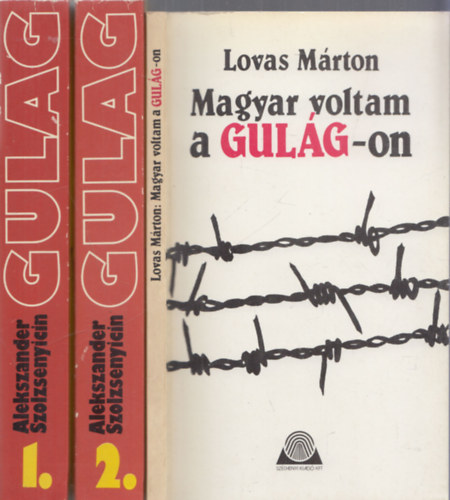 Magyar voltam a Gulag-on + A Gulag szigetcsoport 1-2. (2 m 3 ktetben)