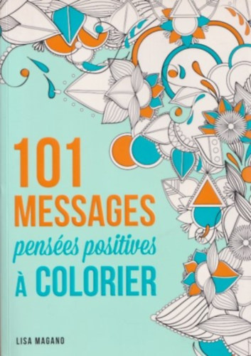 101 messages penses positives  colorier
