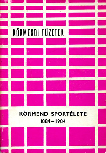 K�rmend sport�lete 1884-1984