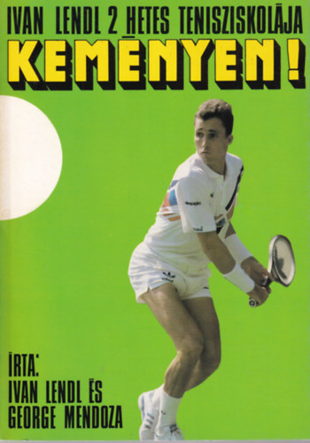 3 db tenisz knyv: Ivan Lendl 2 hetes tenisziskolja kemnyen ! + A millis jtk + Teniszezs