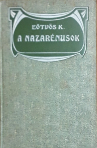 Eötvös Károly - A nazarénusok
