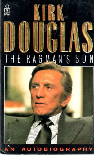 Kirk Douglas - The Ragman's Son. An Autobiography