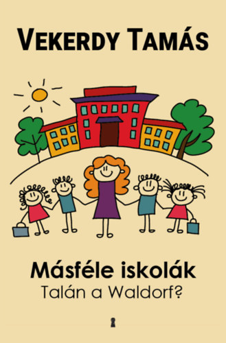 Vekerdy Tam�s - M�sf�le iskol�k