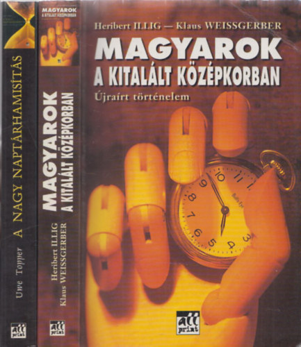 A nagy naptrhamists (Kitallt vszzadaink rejtlye) + Magyarok a kitallt kzpkorban (jrart trtnelem) ( 2 ktet )