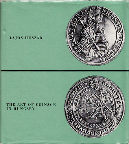 The Art of Coinage in Hungary