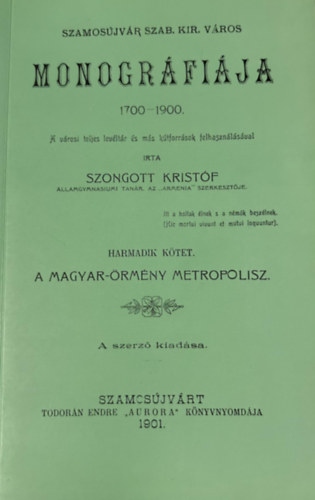 Szamosjvr szab. kir. vros monogrfija 1700-1900. III. ktet