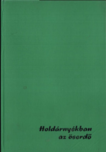 Hold�rny�kban az �serd�