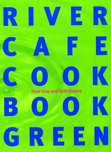 River Cafe Cook Book Green  --  Kindle Edition
