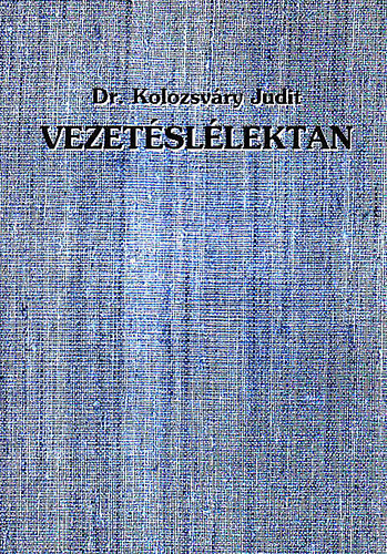 Dr. Kolozsvry Judit - Vezetsllektan