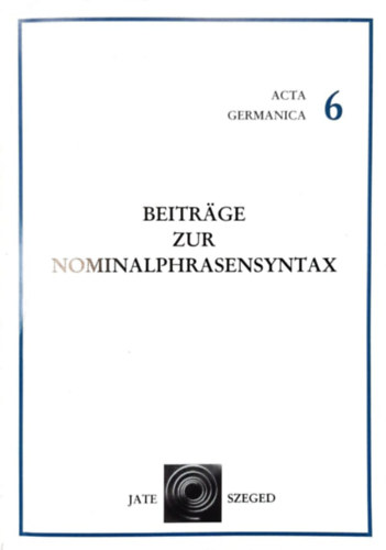 Peter Bassola - Beitr�ge zur Nominalphrasensyntax
