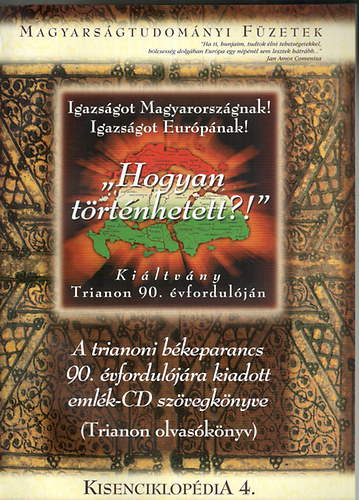 "Hogyan trtnhetett" - Kiltvny Trianon 90. vforduljn (Magyarsgtudomnyi fzetek VII. Kisenciklopdia 4.)