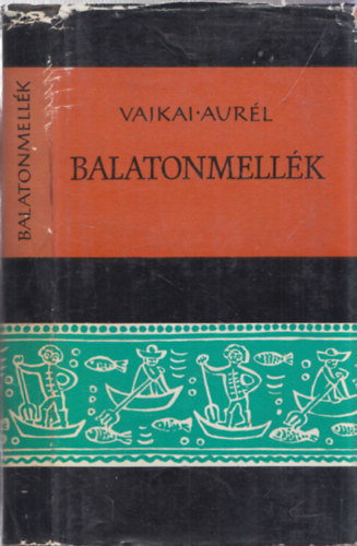 Vajkai Aurl - Balatonmellk