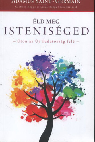 ld meg istenisged - ton az j Tudatossg fel
