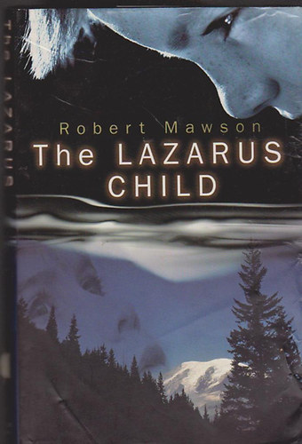 Robert Mawson - The Lazarus Child