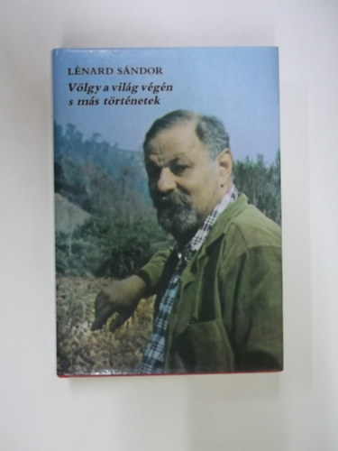 Vlgy a vilg vgn s ms trtnetek   - Rmai trtnetek - Egy nap a lthatatlan hzban - A Nagy Medve a tengerbe fl