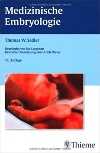Medizinische Embryologie ("Orvosi embriolgia" nmet nyelven)