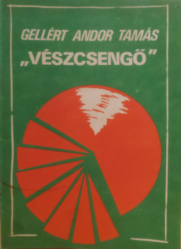 "V�szcseng�" - V�logatott �r�sok