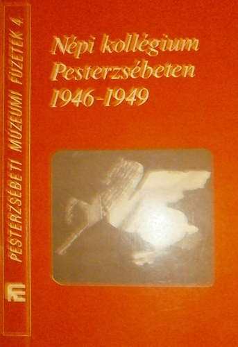 Npi kollgium Pesterzsbeten 1946-1949
