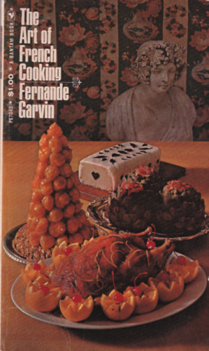 Fernande Garvin - The Art of French Cooking.