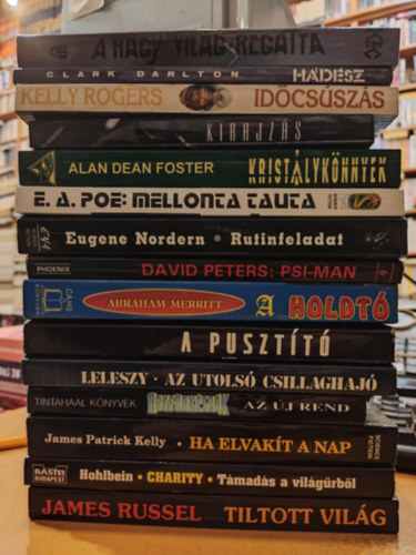 Eugene Nordern, David Peters, Clark Darlton, James Russel, Edgar Allan Poe, Alan Dean Foster Kelly Rogers - 15 db Sci-Fi: A Holdt; A nagy vilg regatta; A pusztt; Az utols csillaghaj; Agyfrkszk; Ha elvakt a Nap; Hdsz a szmzttek vilga; Idcsszs; Kirajzs; Kristlyknnyek; Mellonta Tauta; Rutinfeladat; Psi-Man; Tmad