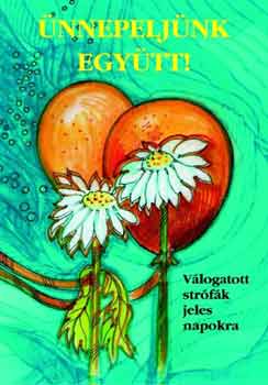 �nnepelj�nk egy�tt! - V�logatott str�f�k jeles napokra