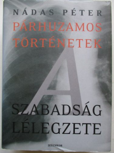 A szabads�g l�legzete (P�rhuzamos t�rt�netek 3.)