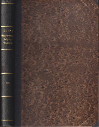 Magyarorsz�g helyrajzi t�rt�nete III. k�tet